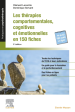 Les thérapies comportementales, cognitives et émotionnelles en 150 fiches
