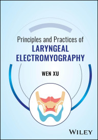 Principles and Practices of Laryngeal Electromyography