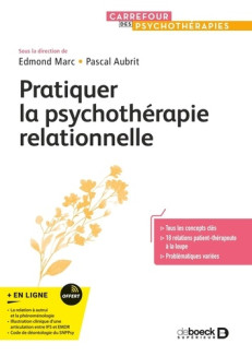 PRATIQUER LA PSYCHOTHERAPIE RELATIONNELLE