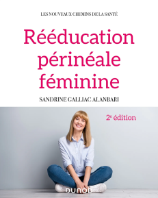 REEDUCATION PERINEALE FEMININE - 2E ED.