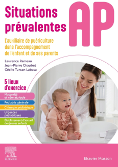 SITUATIONS PREVALENTES AP/AUXILIAIRE DE PUERICULTURE - L'AUXILIAIRE DE PUERICULTURE AUPRES DES ENFAN