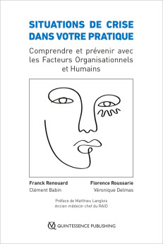 Situations de Crise dans votre Pratique : Comprendre et pr?venir avec les Facteurs Organisationnels