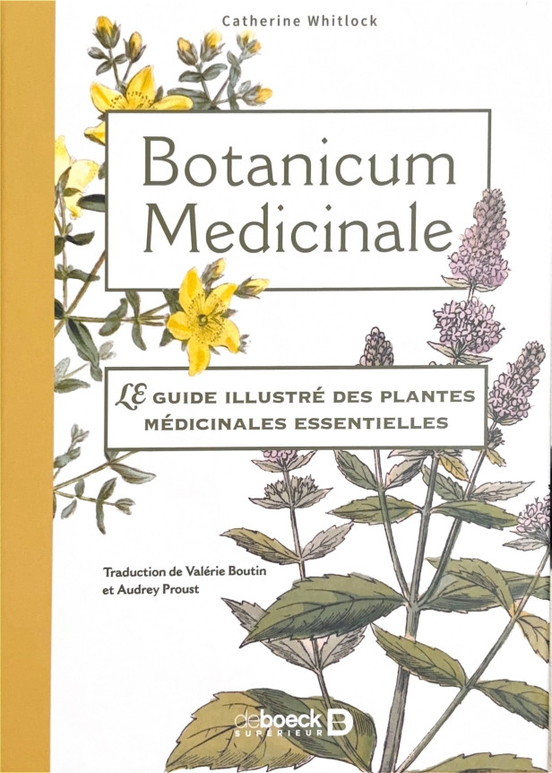 BOTANICUM MEDICINALE - LE GUIDE ILLUSTRE DES PLANTES MEDICINALES ESSENTIELLES