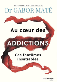 Au coeur des addictions