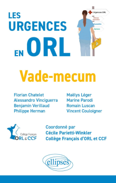LES URGENCES EN ORL - VADE-MECUM