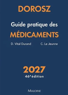 DOROSZ GUIDE PRATIQUE DES MEDICAMENTS 2027, 46E ED.