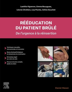 REEDUCATION DU PATIENT BRULE - DE L'URGENCE A LA REINSERTION