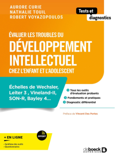 EVALUER LE TROUBLE DU DEVELOPPEMENT INTELLECTUEL CHEZ L'ENFANT ET L'ADOLESCENT - WISC-V, SON-R, WPPS