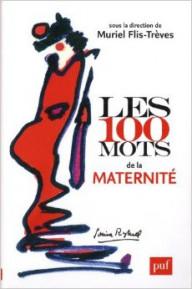 LES 100 MOTS DE LA MATERNITE