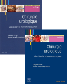 CHIRURGIE UROLOGIQUE - INTERVENTIONS COURANTES ET COMPLEXES - PACK 2 TOMES - INTERVENTION COURANTES