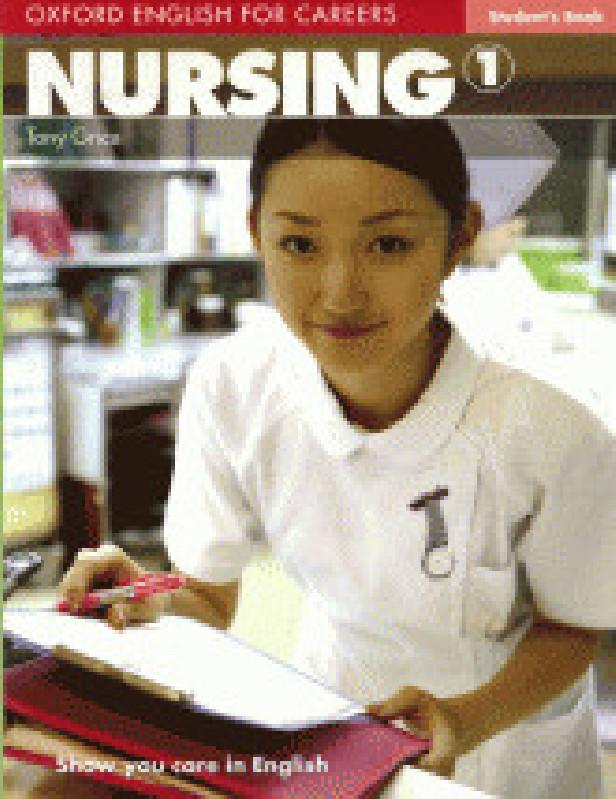 OXFORD ENGLISH FOR CAREERS: NURSING 1 STUDENT'S BOOK
