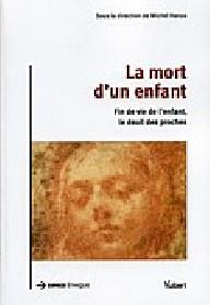 La mort d'un enfant ; fin...